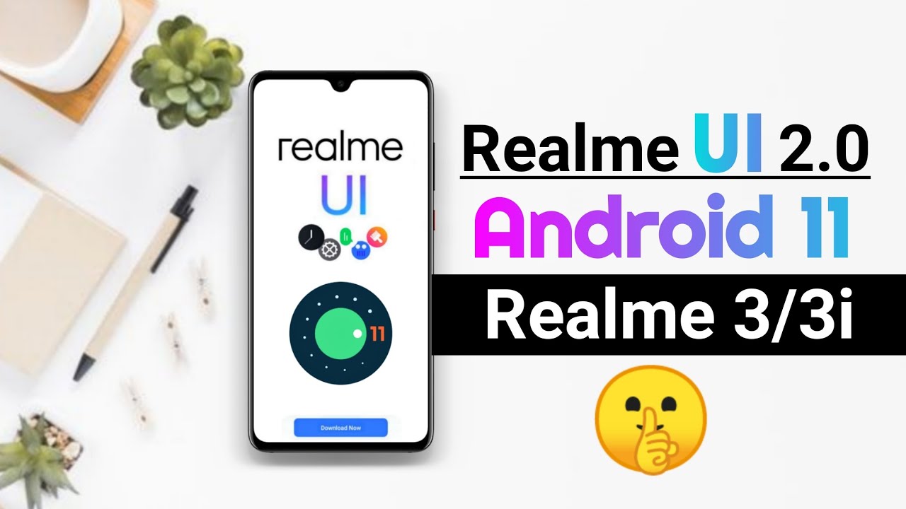Realme UI 2.0 and Android 11 For Realme 3/3i Milega ya Nahi ? | Realme 3/3i Realme UI 2.0/Android 11