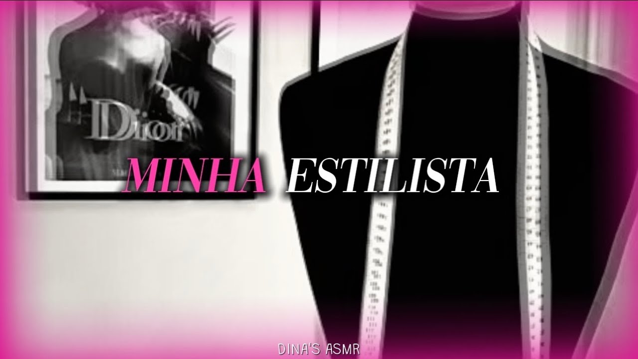 Minha estilista | ASMR Lésbico 🎬