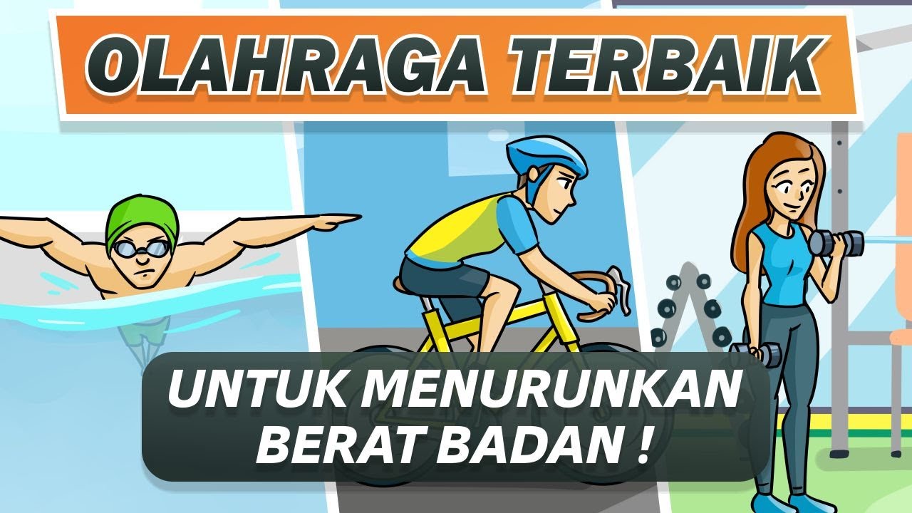 OLAHRAGA TERBAIK UNTUK MENURUNKAN BERAT BADAN | MENGECILKAN PERUT BUNCIT