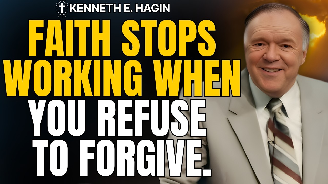KENNETH E. HAGIN: The Hidden Reason Your FAITH Isn’t Working | FORGIVE and Watch PRAYER Unlock