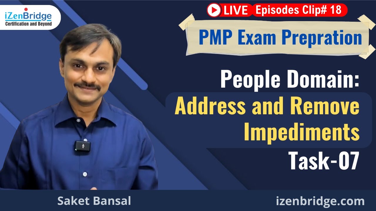 PMP Exam Task 7 : Address and Remove Impediments - People Domain