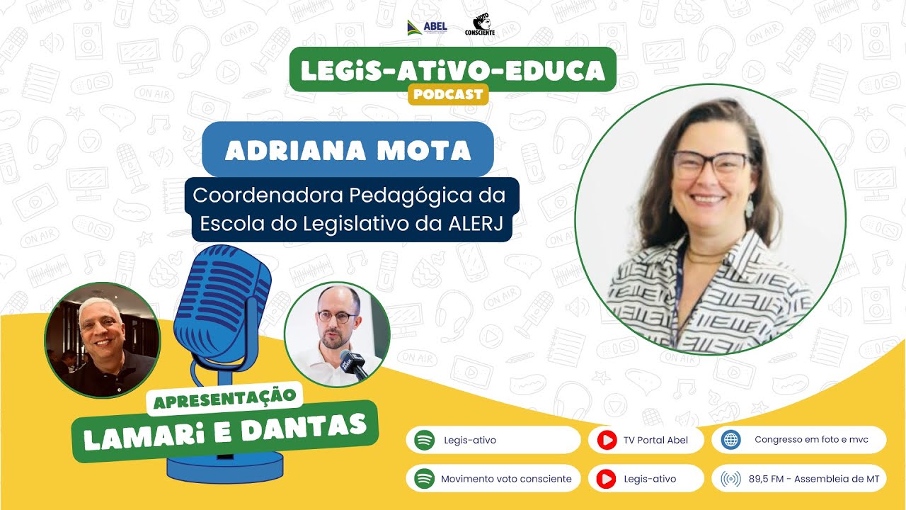 Programa 83: Legis-Ativo-Educa recebe Adriana Mota, da Escola do Legislativo da ALERJ