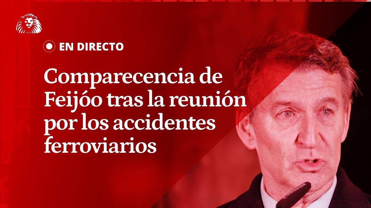 EN DIRECTO | Comparecencia de Feijóo tras la reunión de seguimiento por los accidentes ferroviarios