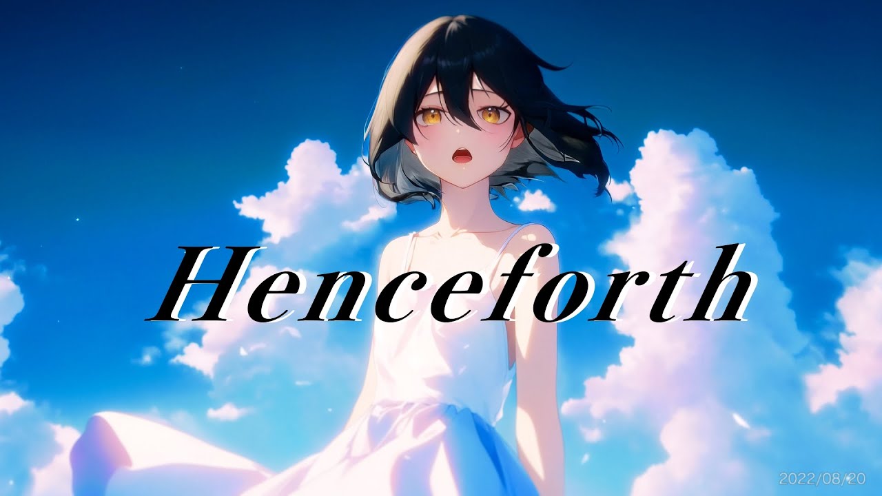 【歌ってみた】Henceforth / Orangestar【泣依 COVER】