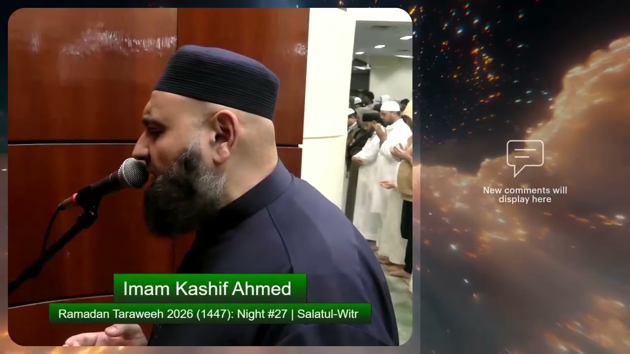 Witr prayer and a powerful Dua (supplication) led by Imam Kashif Ahmed | Taraweeh 2026 | Night #27