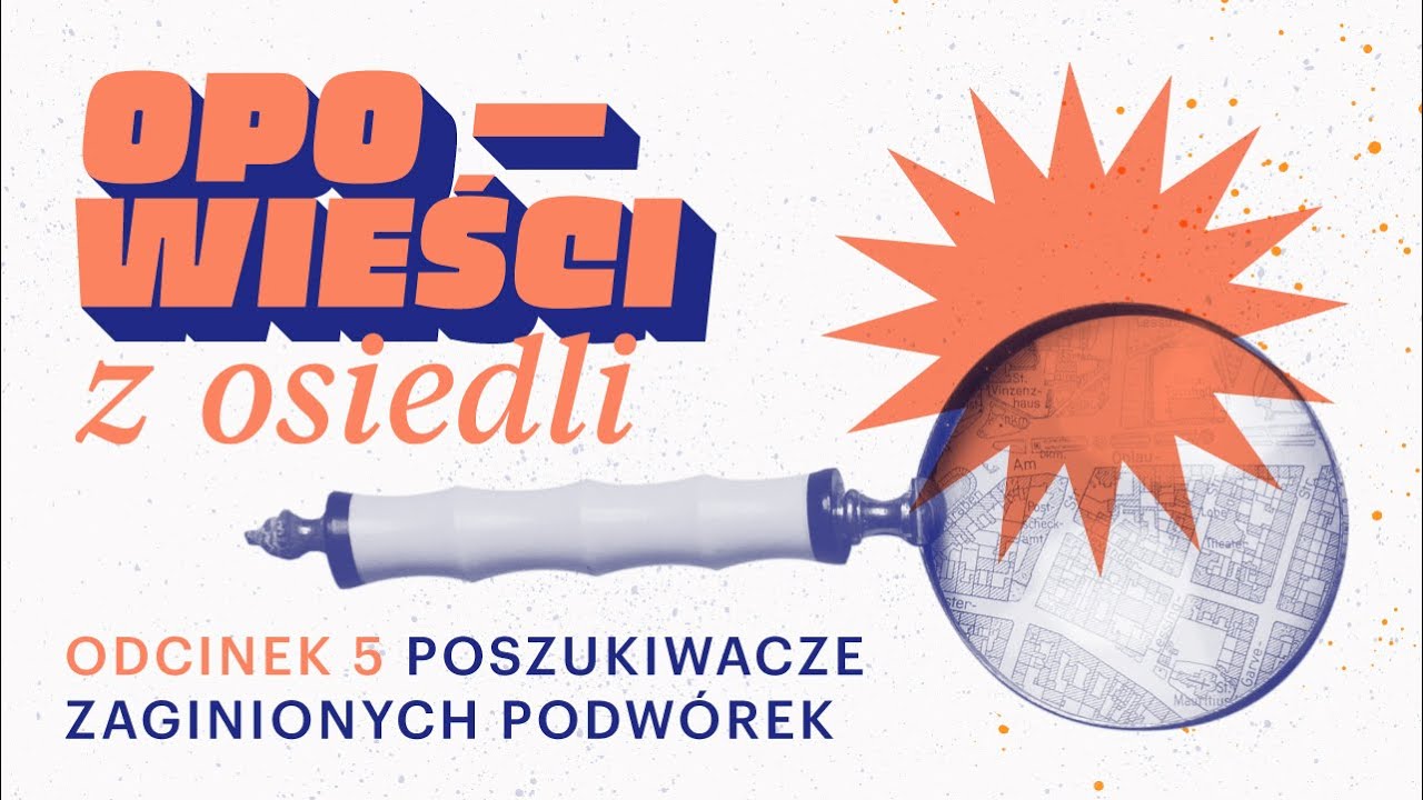 Opowieści z osiedli – odcinek 5