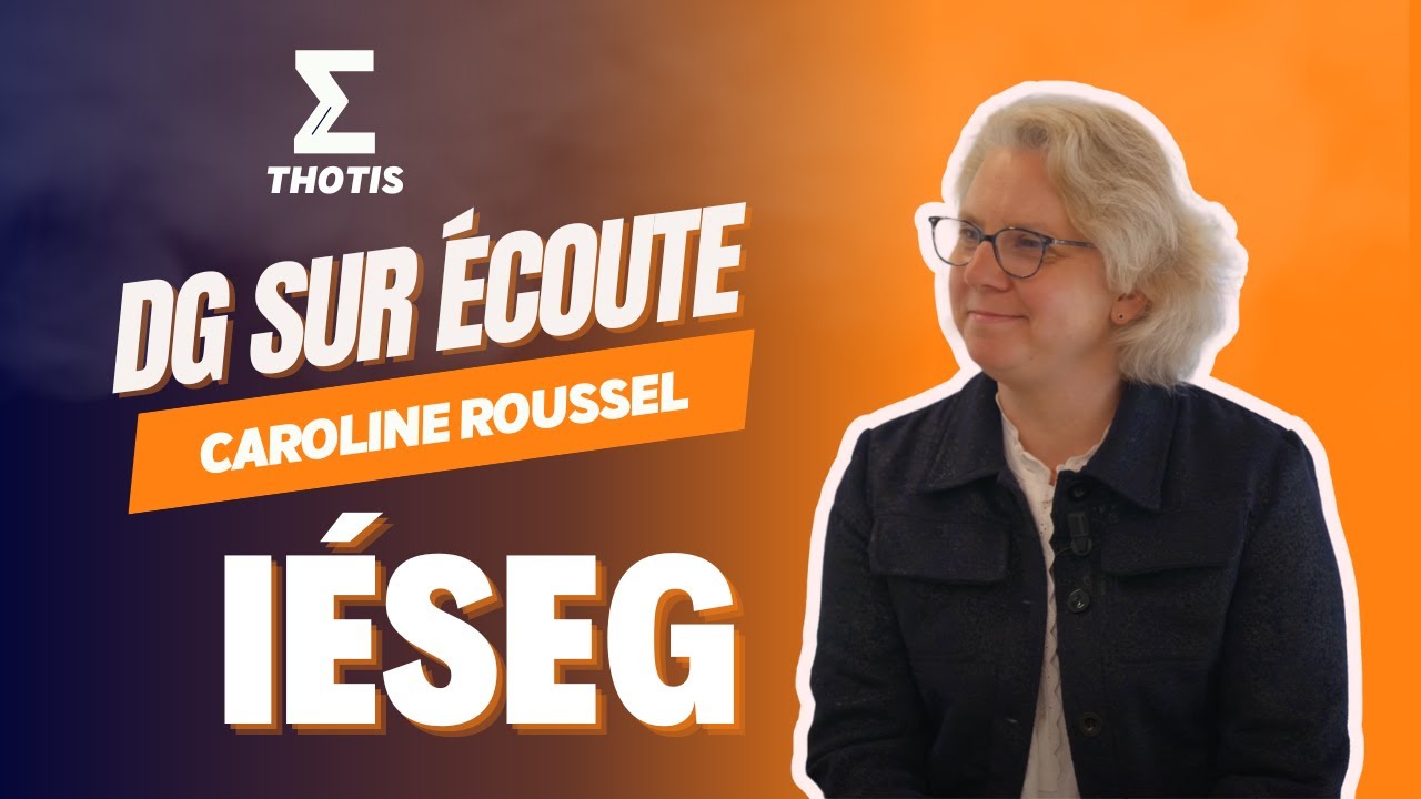 Caroline Roussel, IÉSEG School of Management - DG sur Écoute