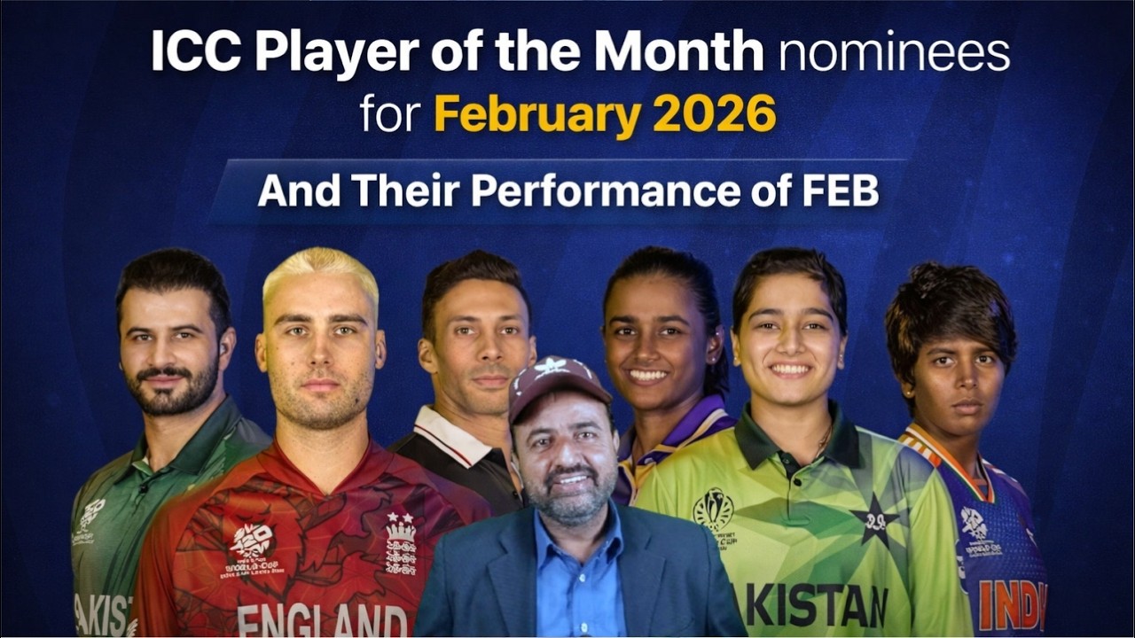 ICC Player of the Month nominees for February 2026