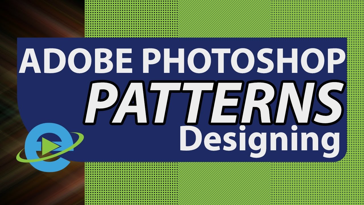 How to Create Adobe Photoshop Patterns