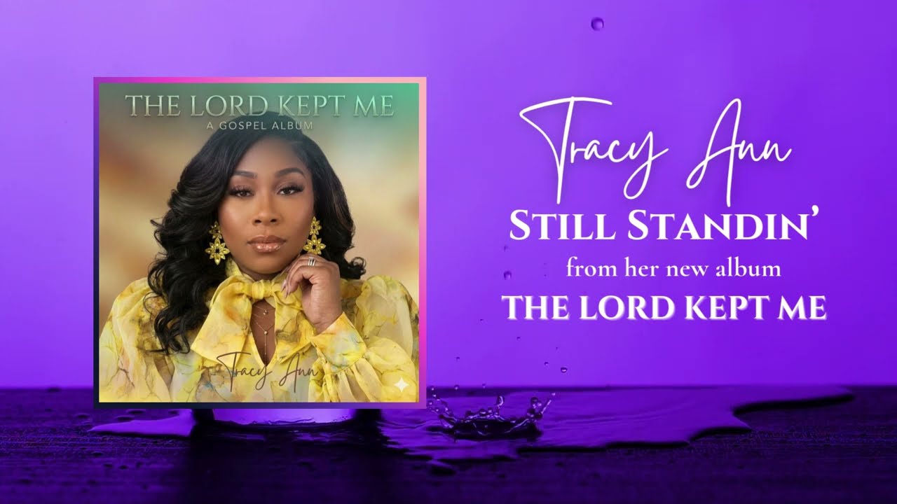 Still Standin' - Tracy Ann Official Music (Soulful Melodies 528)