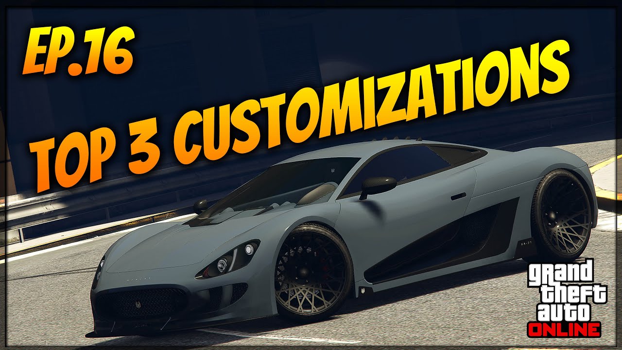 GTA 5 TOP 3 CUSTOMIZATION'S FOR CARS! EP.16 (XA-21, Sugoi, Windsor Drop) Custom Builds!