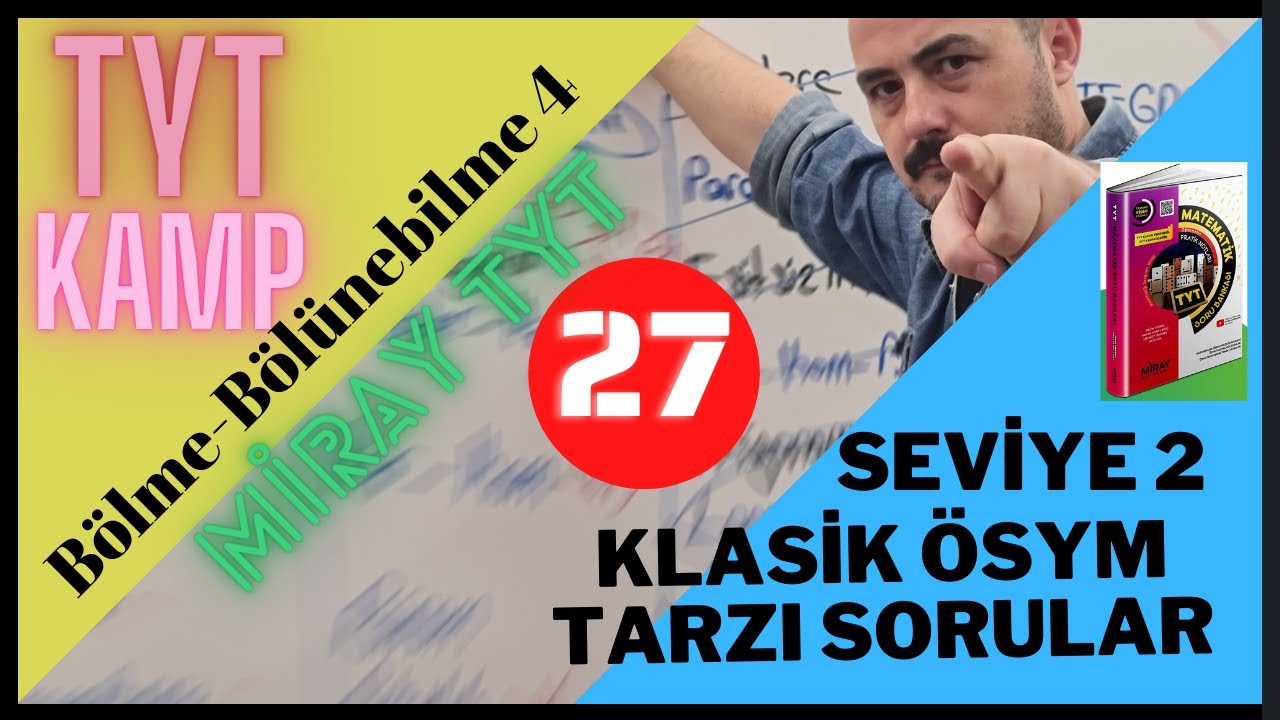 TYT KAMP -Bölme Bölünebilme 4 (Beceri Temelli Yeni Nesil Sorular) Miray TYT Ma