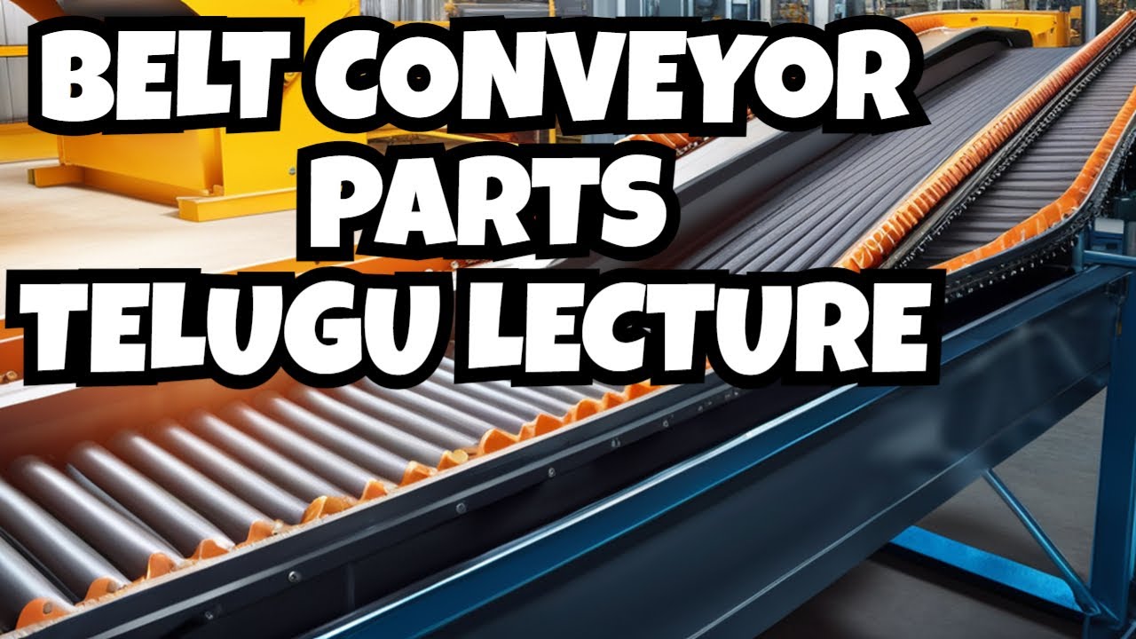 Belt Conveyors Parts and Working