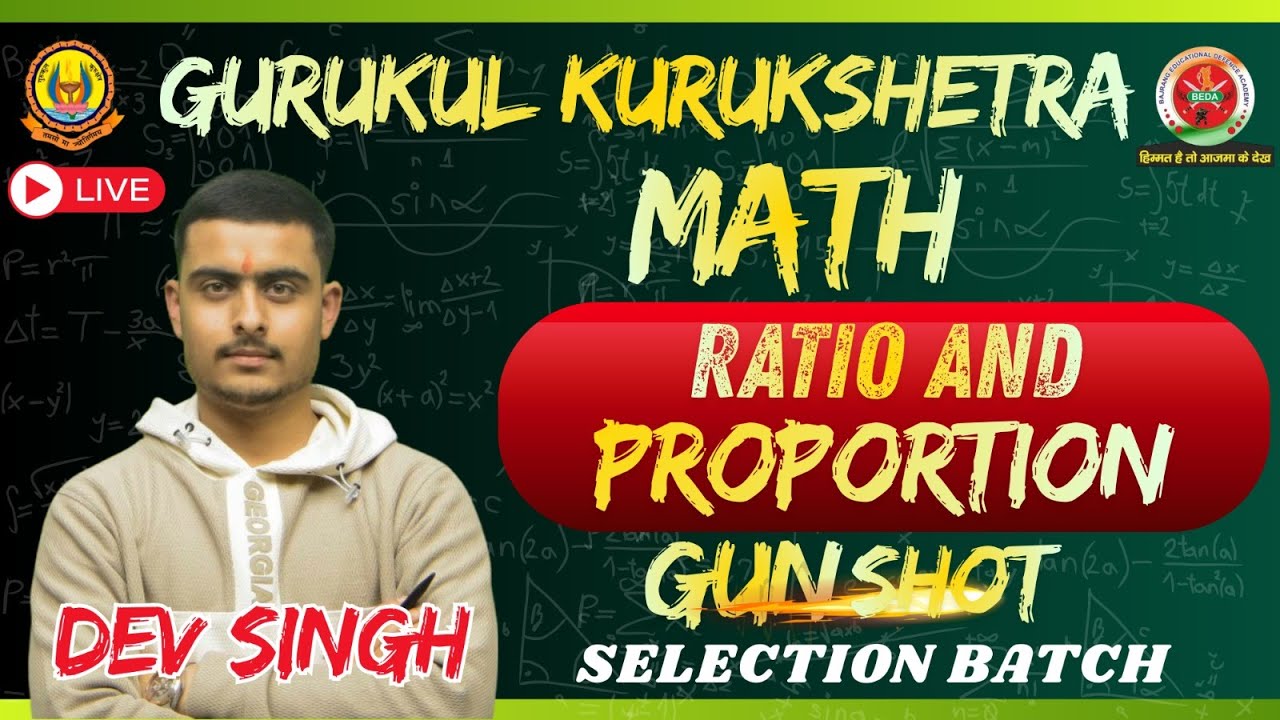 Maths | Chapter – Ratio and Proportion (Live Session)#gurukulkurukshetraselectionbatch