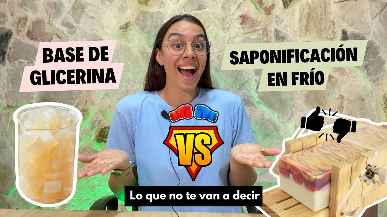 ¿Jabón SAPONIFICADO en frío ó a base de GLICERINA? [Vs.] ¿Cuál es la diferencia? ¿Cuál es mejor?