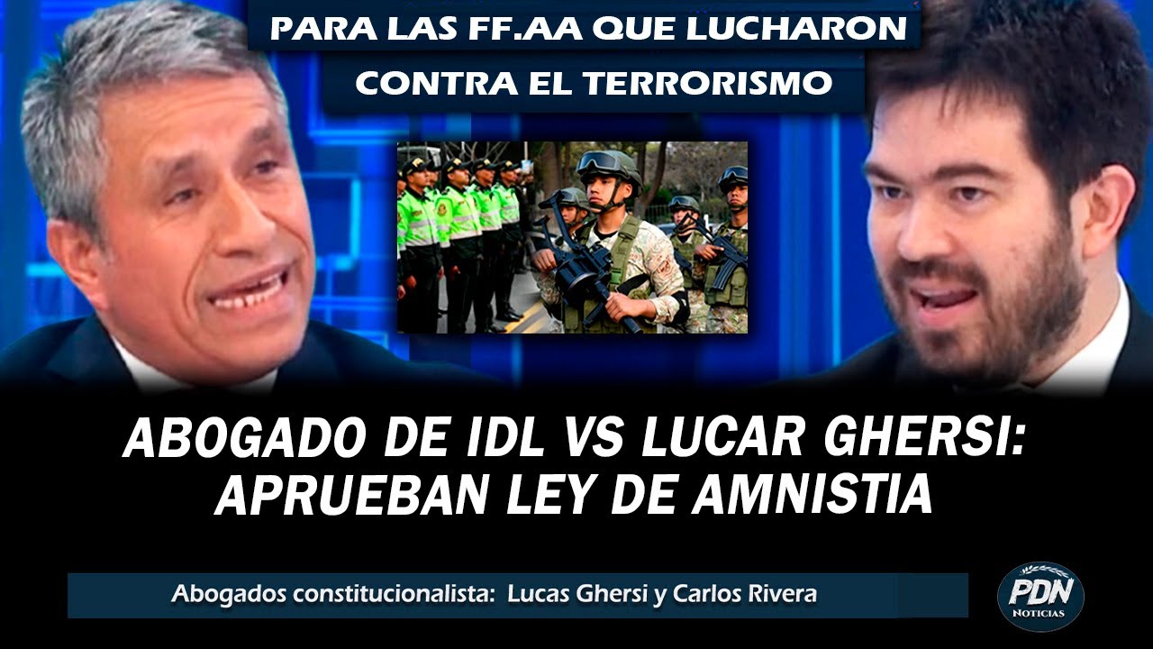 ABOGADO DE IDL VS GHERSI: APRUEBAN LEY DE AMNISTIA PARA MILITARES Y POLICIAS LUCHA CONTRA T3RR0RISM0