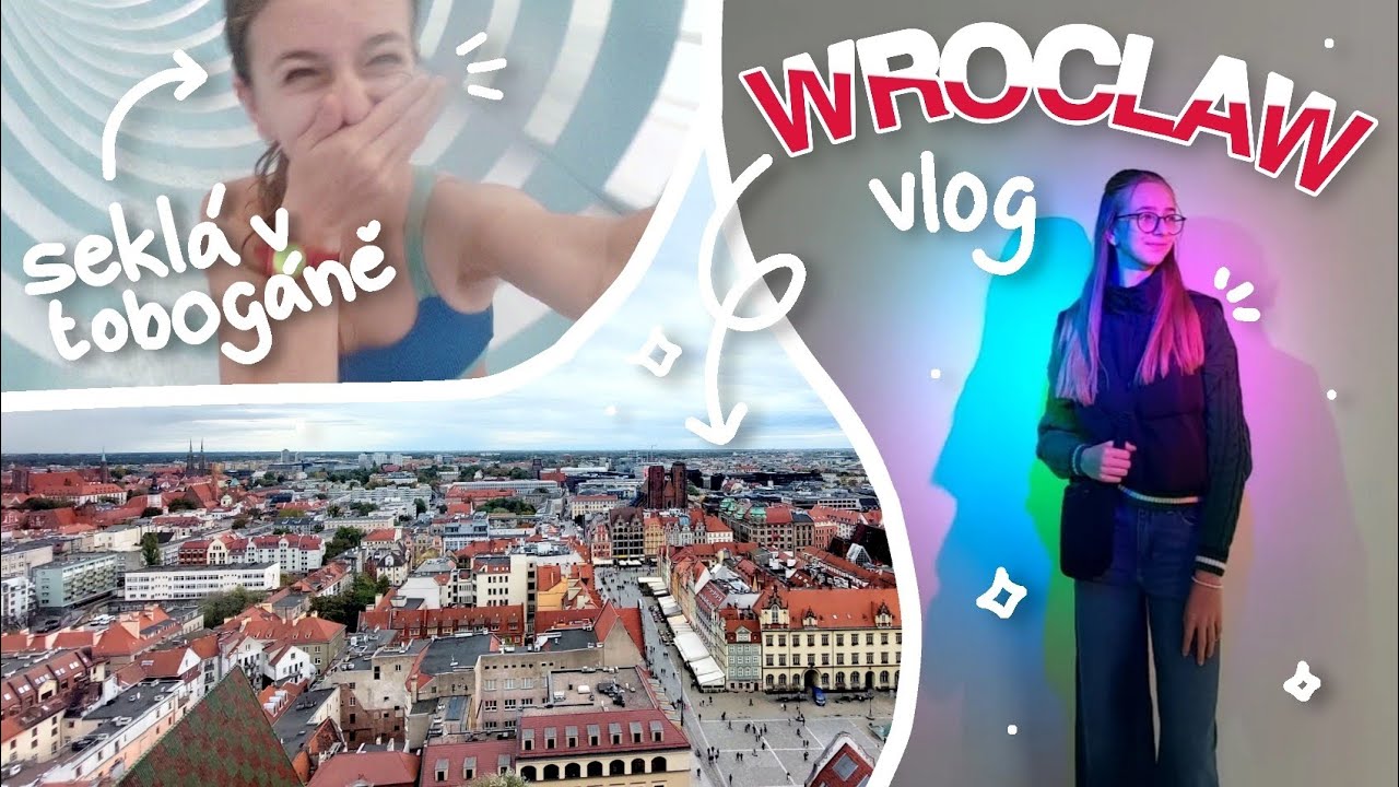 WROCLAW VLOG🇵🇱 | Nejlepší město v Evropě? A zasekla jsem se v tobogáně? (valakarol)