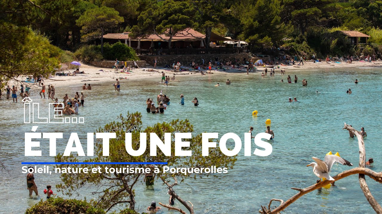 Île... était une fois: soleil, nature et tourisme à Porquerolles