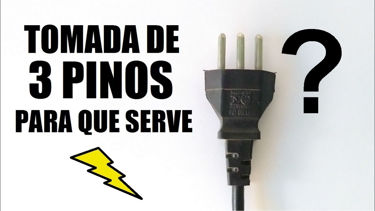 TOMADA DE 3 PINOS PARA QUE SERVE