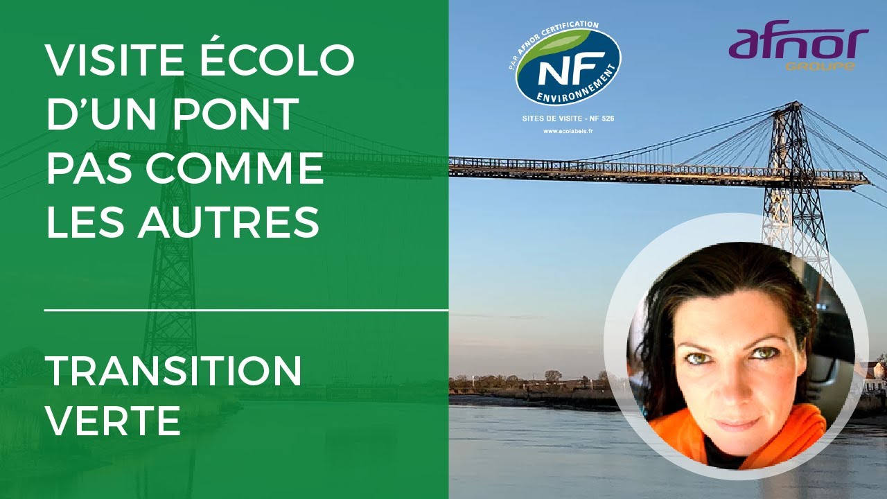 Rochefort choisit le label NF Environnement pour la visite de son Pont Transbordeur