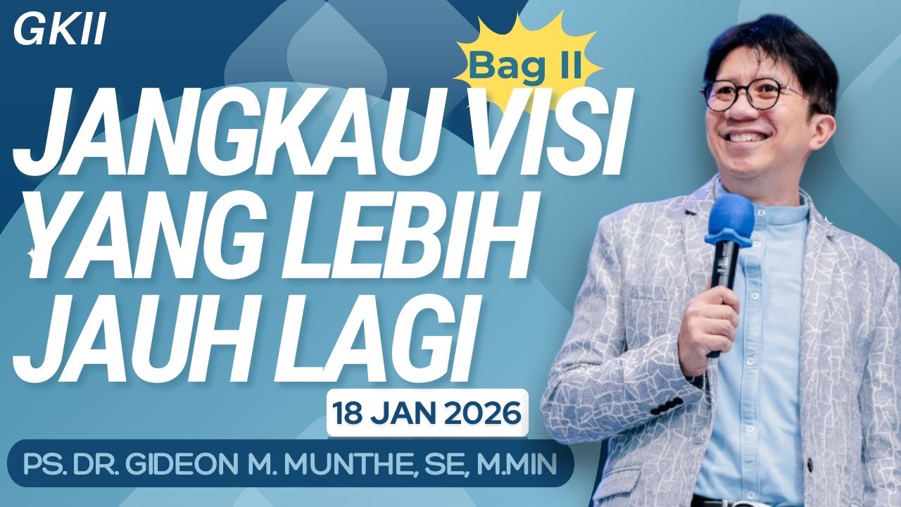IBADAH RAYA UMUM | GKII PUSAT MEDAN | MINGGU, 18 JANUARI 2026 | PS. GIDEON MUNTHE