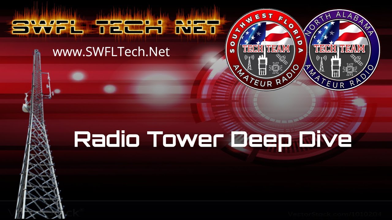 🔴 SWFL Tech Net - 05/20/2022 - Deep Dive Into Radio Towers