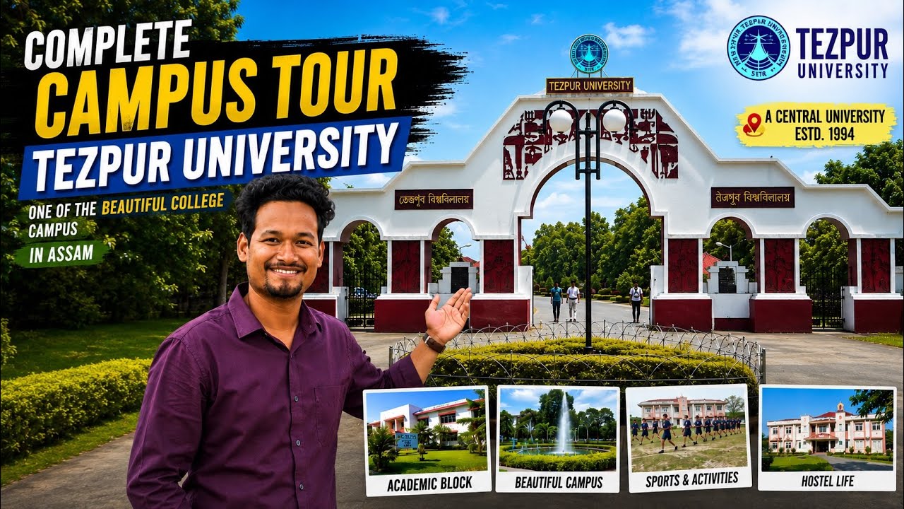 Beautiful Tezpur University Complete Tour 😍