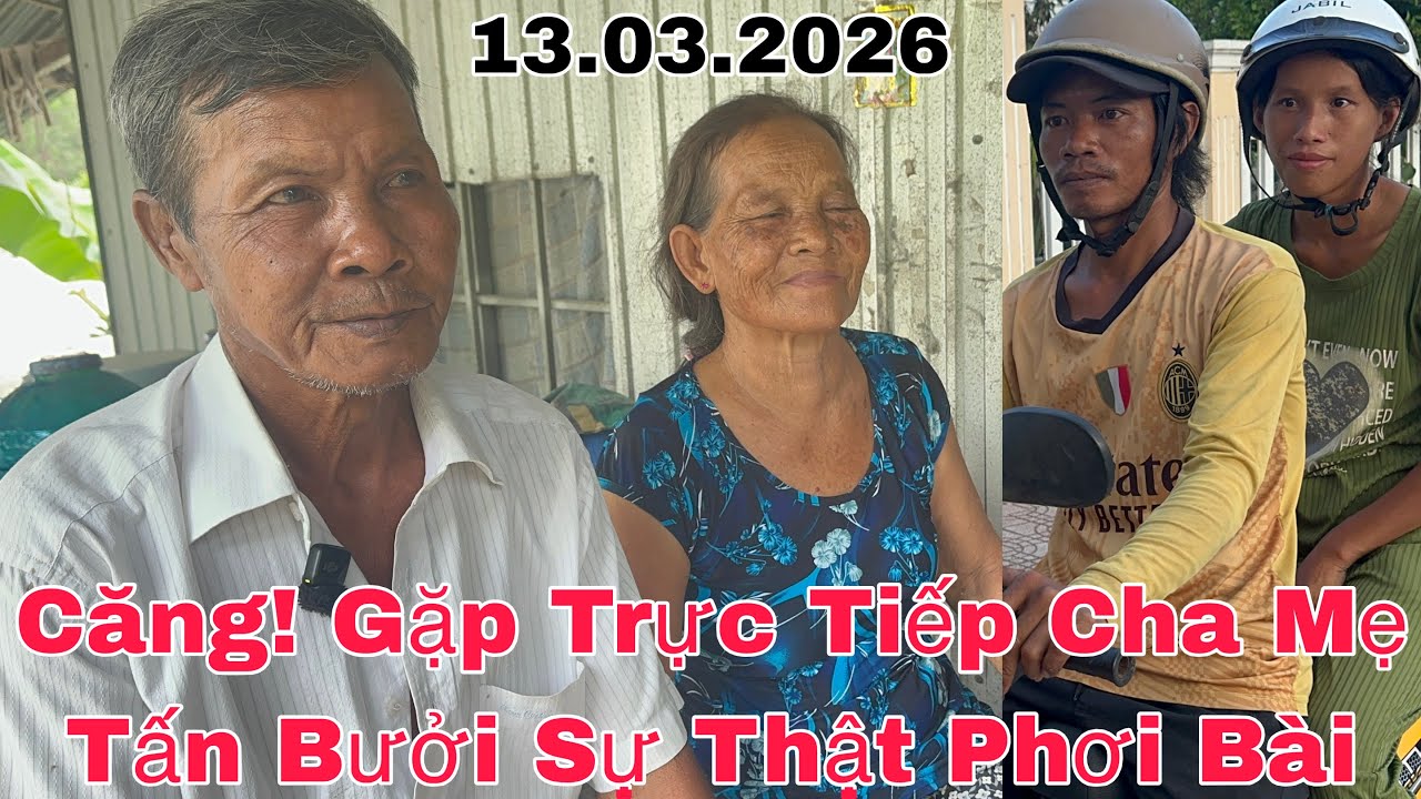 Căng! Sự Thật Phơi Bài Gặp Trực Tiếp Cha Mẹ Tấn Bưởi #thinhhanh #yeucuocsong #giadinh #mientay 
