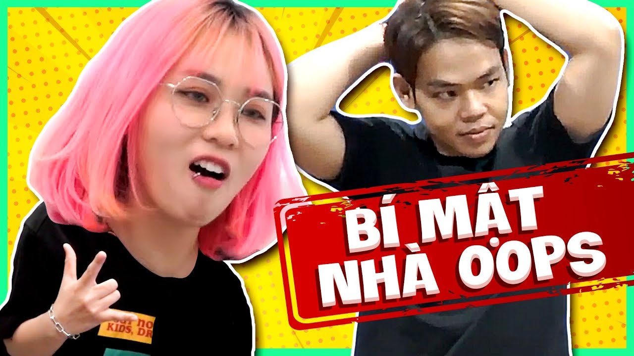 Misthy kh&aacute;m ph&aacute; b&iacute; mật khủng khiếp của OopsClub. Ai c&ograve;n trong team Oops || FANGIRL LƠ TƠ MƠ