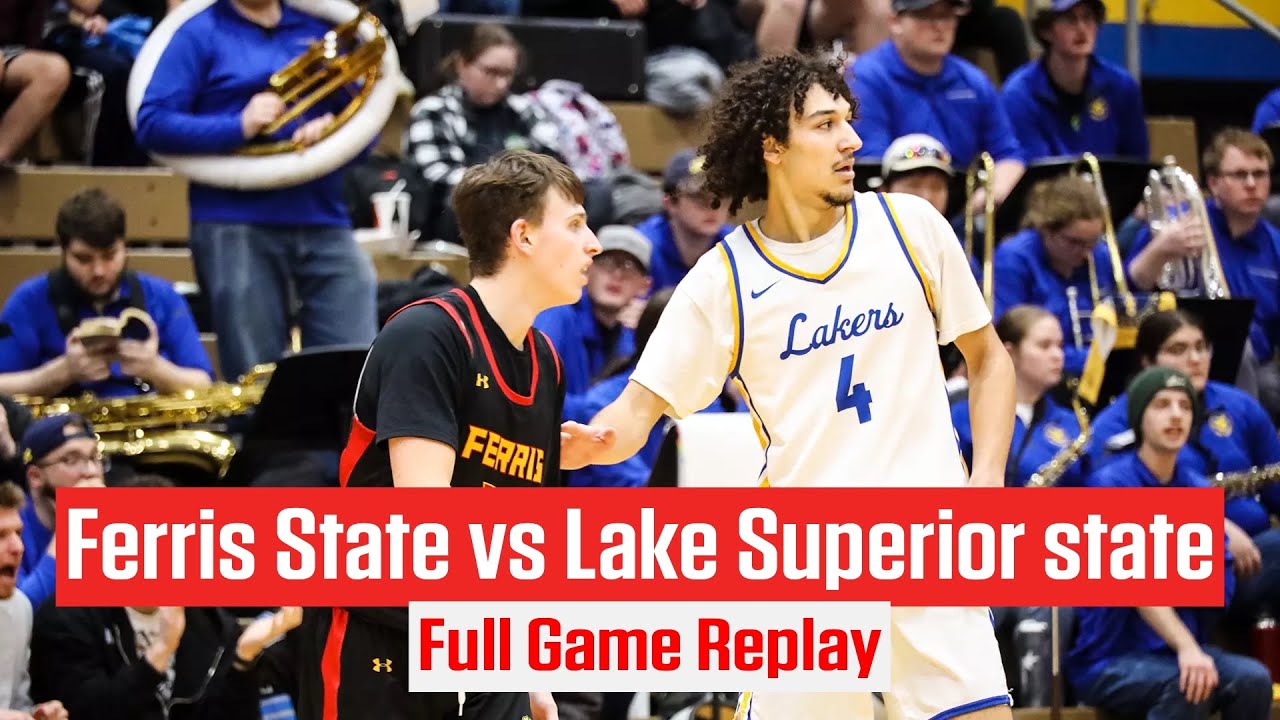Ferris State vs Lake Superior State | Full Game Replay