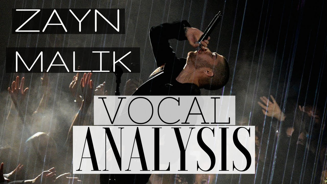 Zayn Malik - Vocal Analysis