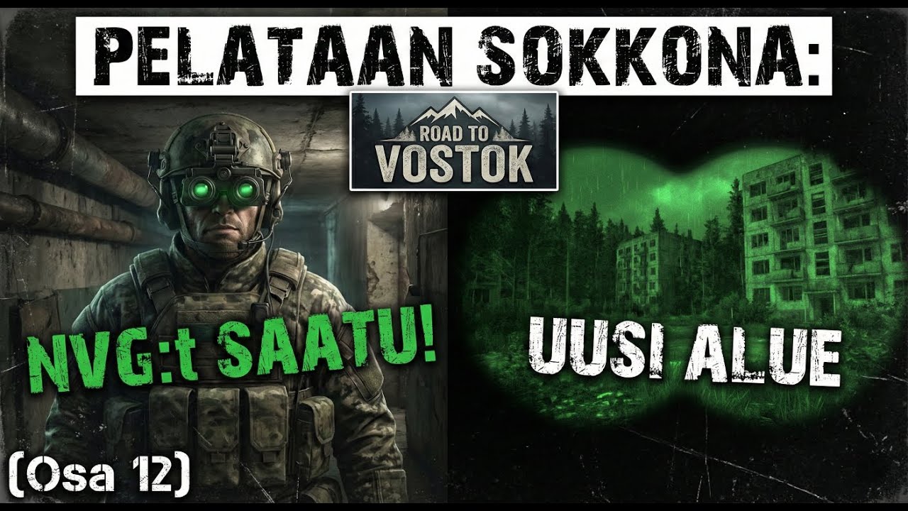 NVG:t SAATU! 🟢 + Yöretki Apartments-alueelle (Osa 12) | Road to Vostok