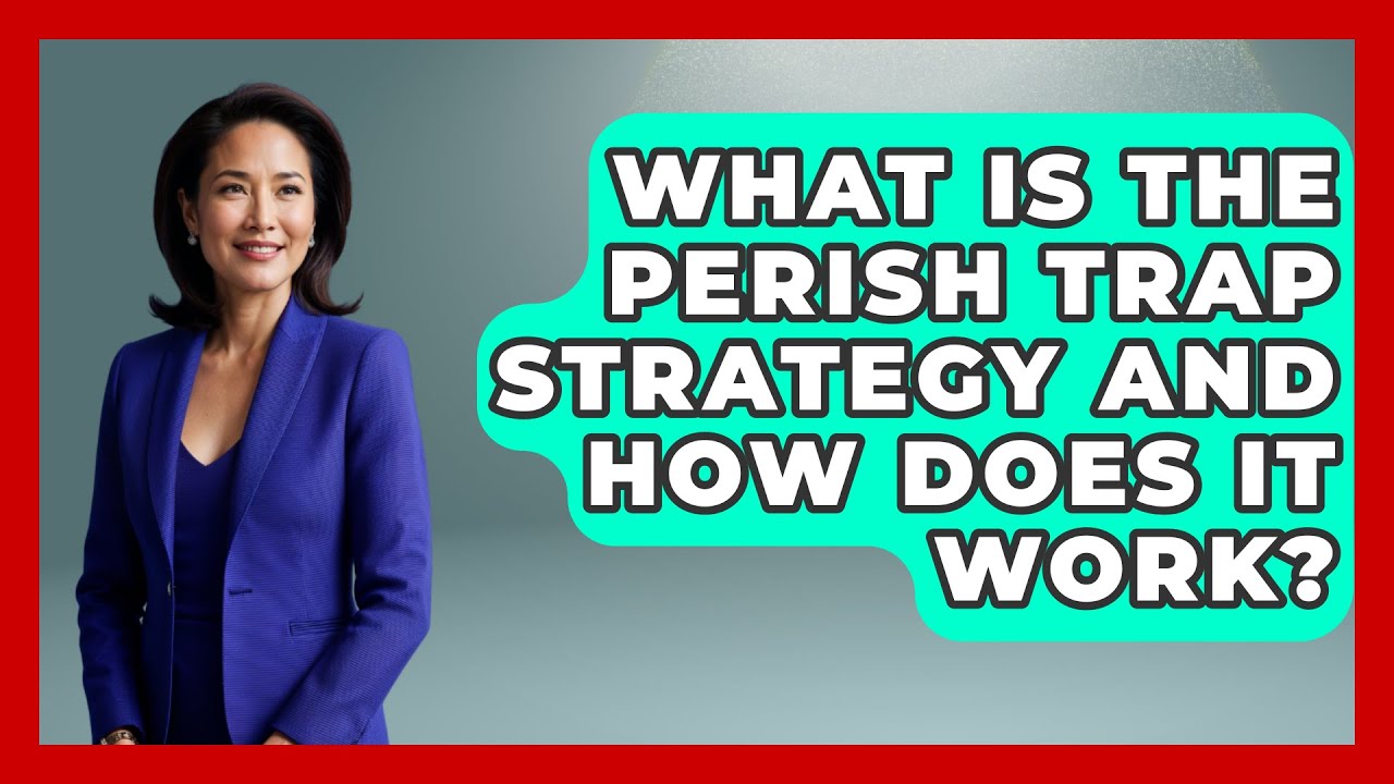What Is the Perish Trap Strategy and How Does It Work? | The Trainers Guide