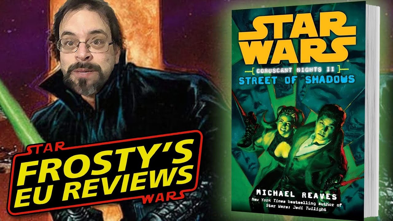 Frosty&rsquo;s EU Book Reviews: Episode XIII: Coruscant Nights: Street of Shadows