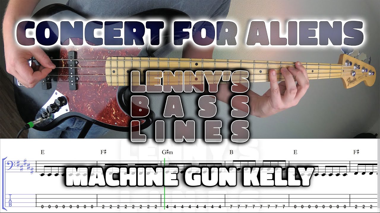 Machine Gun Kelly - Concert For Aliens - Bass Line - Score - Tabs - Cover