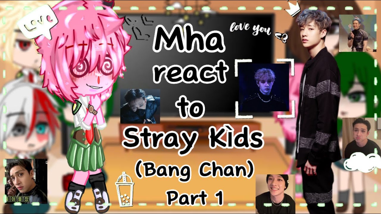 •|Mha react to BangChan|•(stray kids)(Part 1/8)|gacha club|