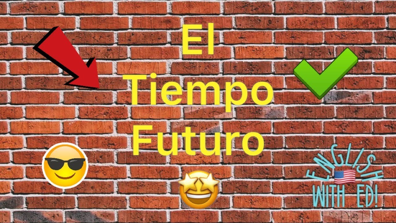 El Tiempo Futuro En Inglés