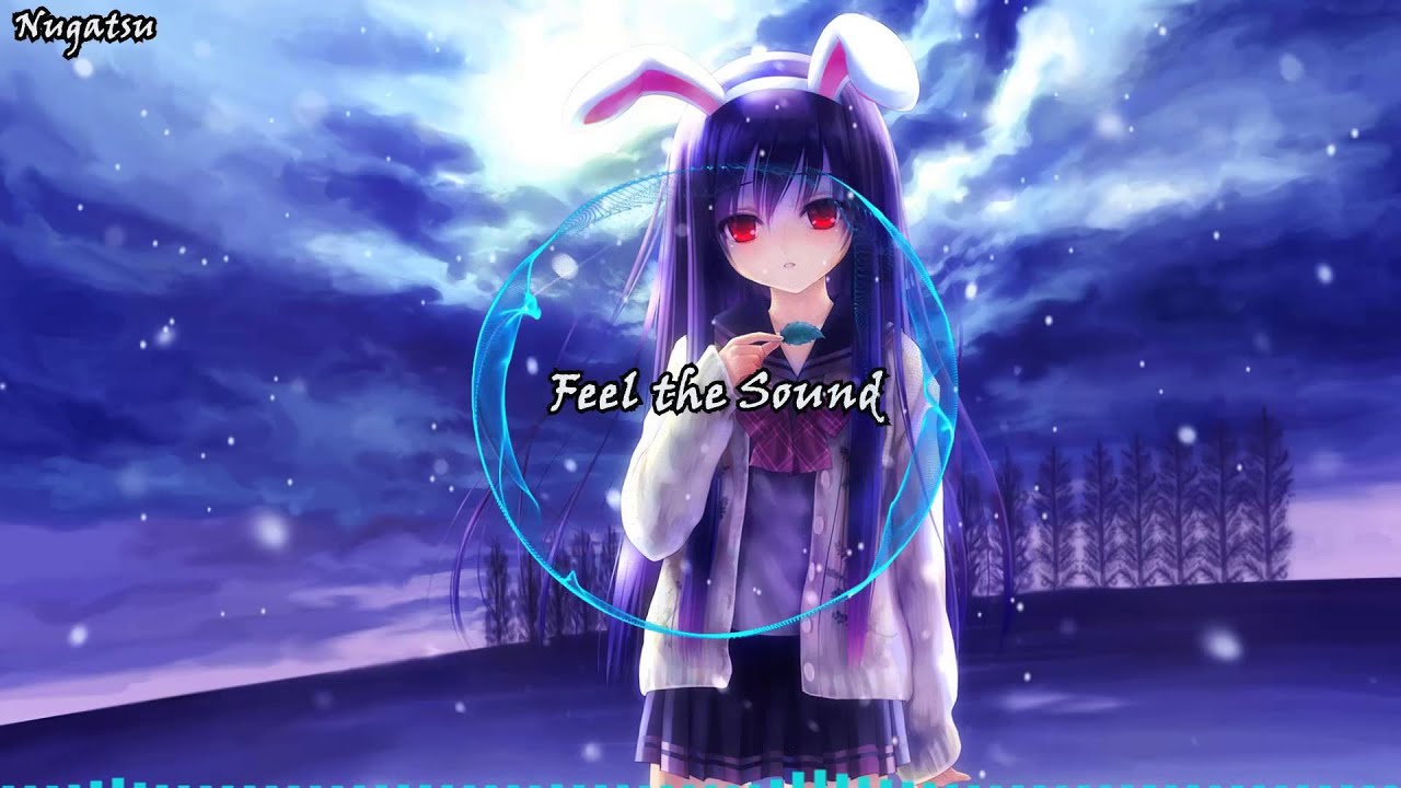 Nightcore -  Feel The Sound