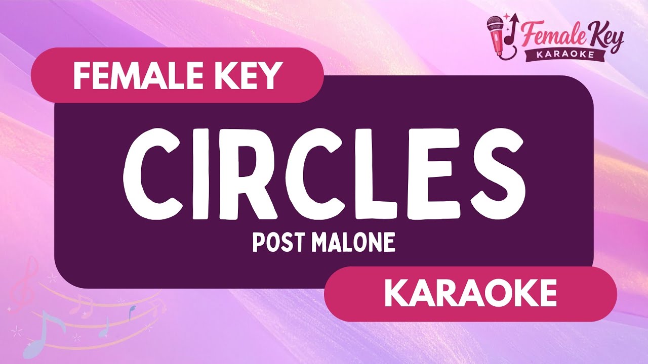 Circles – Post Malone | Higher Key Female Key Karaoke Instrumental