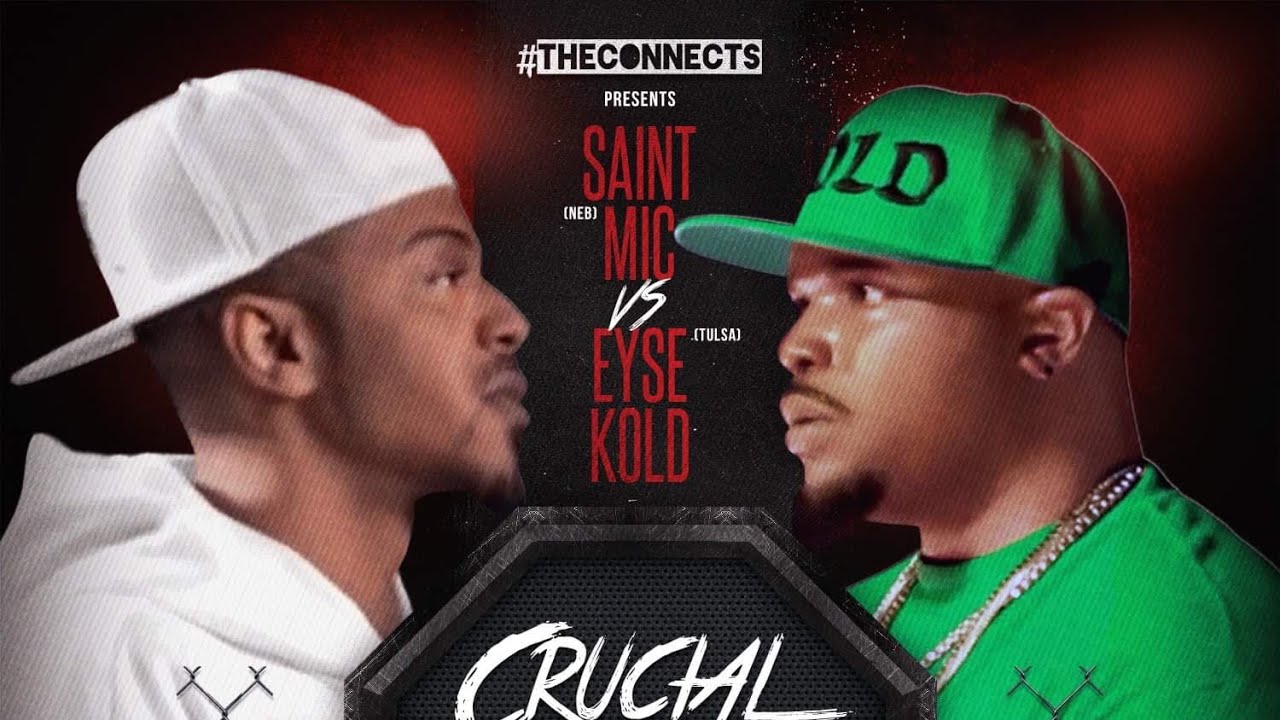 SAINT MIC (OMAHA) vs EYSE KOLD (TULSA) // #THECONNECTS #CRUCIALCONFLICT4