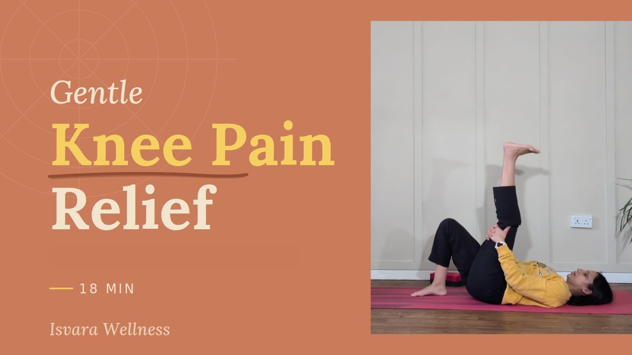 Yoga for Knee Pain Relief & Strengthening | 18-Minute Gentle Knee Yoga