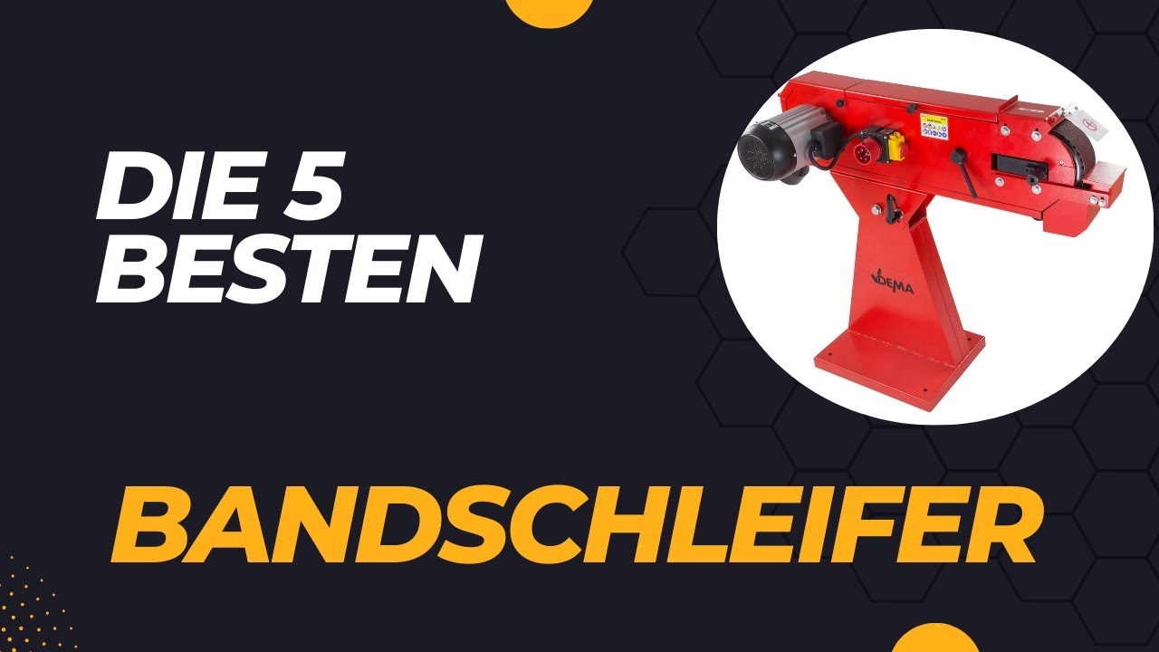 Die 5 Besten Bandschleifer Test 2026