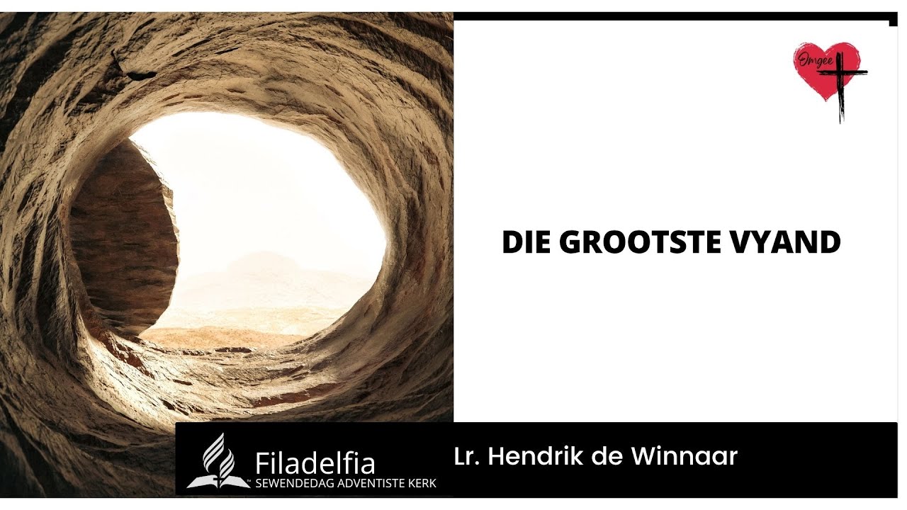 Lesing 7 - Die Grootste Vyand
