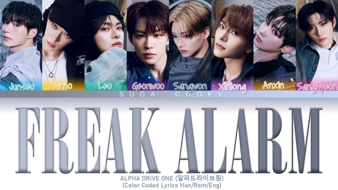 ALPHA DRIVE ONE 알파드라이브원 - FREAK ALARM Lyrics (Color Coded Lyrics Han/Rom/Eng)