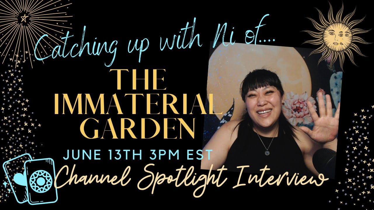 Channel Spotlight Interview - Catching up with Ni of The Immaterial Garden