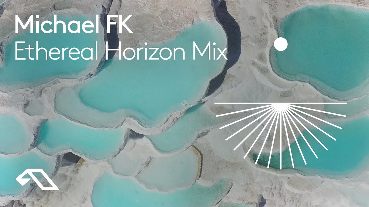 Ethereal Horizon by Michael FK (1 Hour Mix) [@MichaelFK]