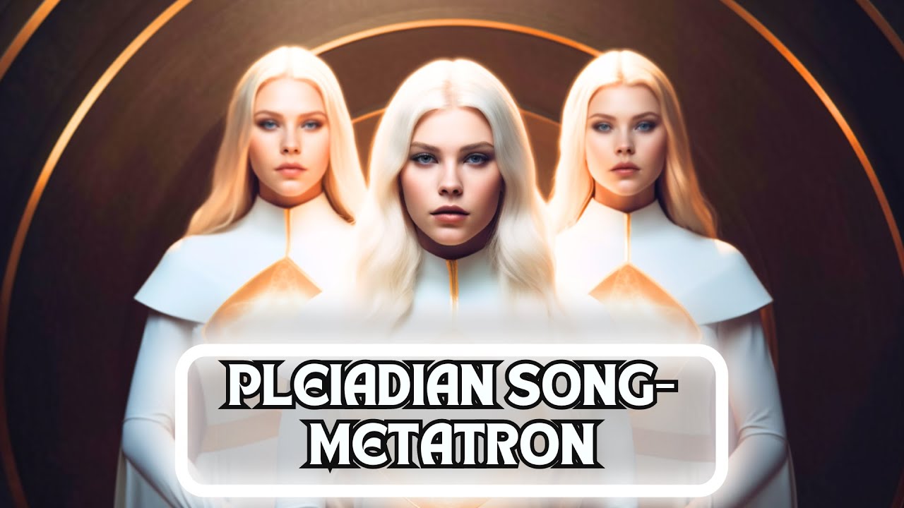 PLEIADIAN SONG- METATRON #healingmusic #meditationmusic #meditation #relax #pleiadians #metatron