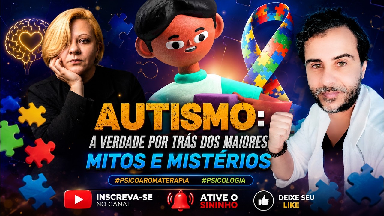 Autismo sem Mistérios: Conversa com Marcelo de Oliveira e Samanta Lima