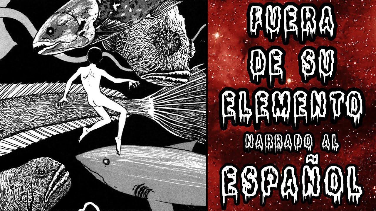 Fuera de su Elemento / Out of It's Element Por Junji Ito - Mangas Narrados al Español
