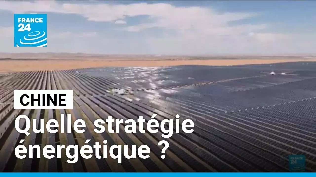 La Chine investit dans les &eacute;nergies renouvelables &bull; FRANCE 24